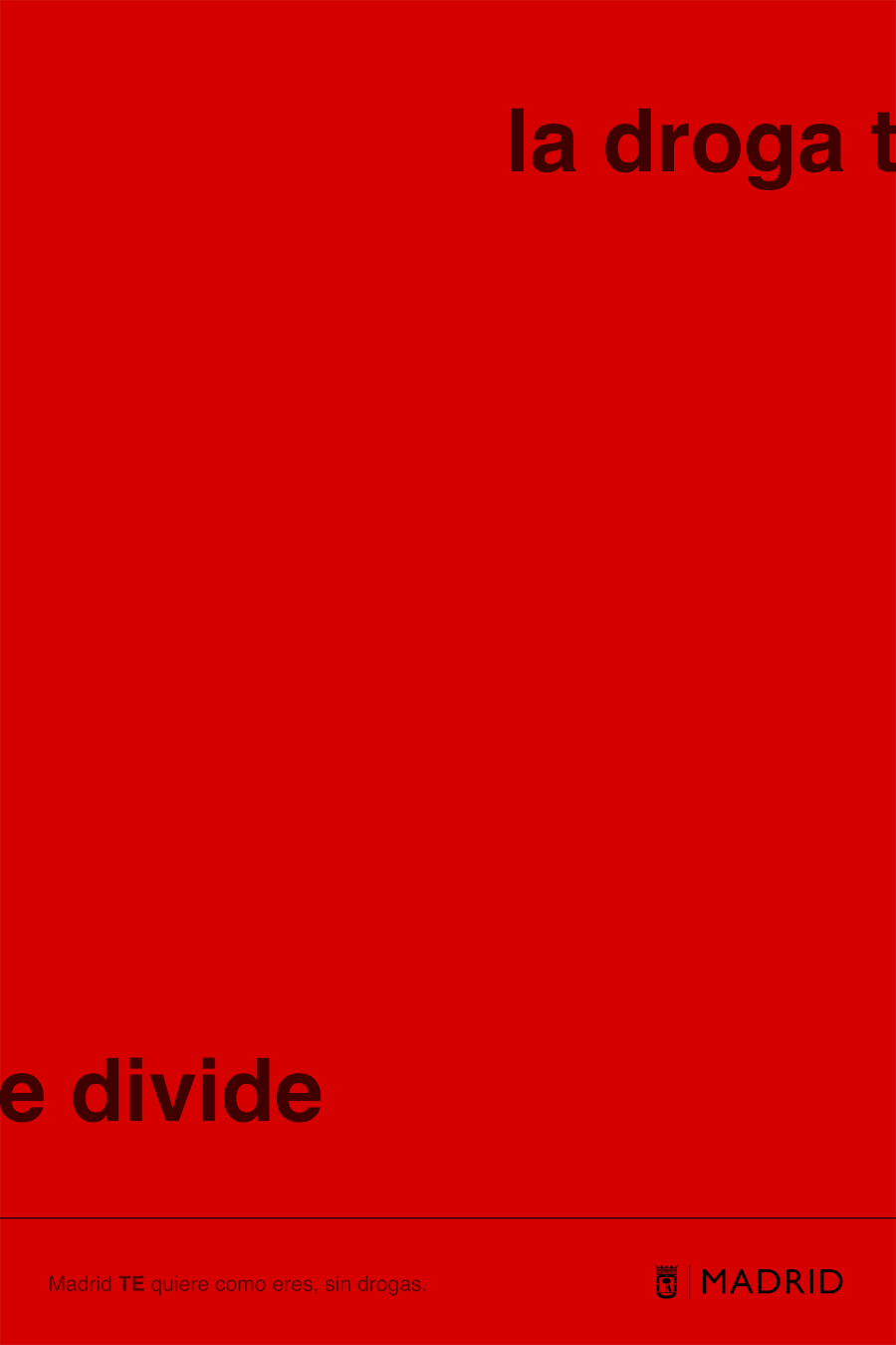 Ayuntamiento de Madrid. Madrid te quiere como eres, sin drogas. Gr 3. Noviembre 2025