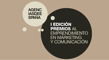Agencias de España convoca los Premios al Emprendimiento en Marketing y Comunicación