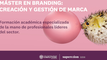 Superunion (WPP) y la Universidad Complutense lanzan un máster en ‘branding’