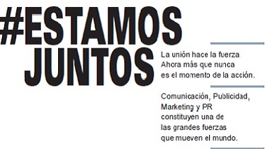 ‘#Estamosjuntos’: una campaña para resaltar el valor de la comunicación, el marketing y la publicidad ahora más que nunca