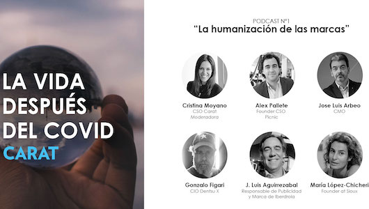 Carat lanza una serie de ‘podcasts’ sobre los aprendizajes del COVID-19 para las marcas
