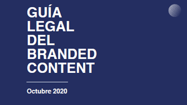 Se presenta la primera guía legal sobre ‘branded content’ en español
