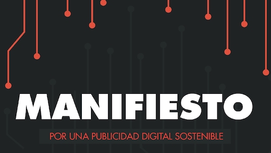 Se presenta el ‘Manifiesto por una Publicidad Digital Sostenible’, con el foco puesto en la regulación