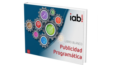IAB presenta el Libro Blanco de Publicidad Programática
