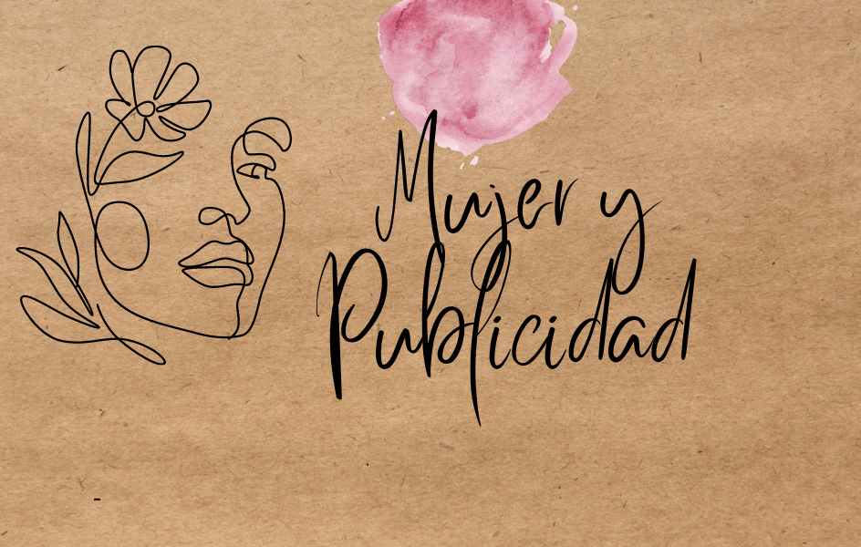 Mujer y Publicidad Mujer y Publicidad