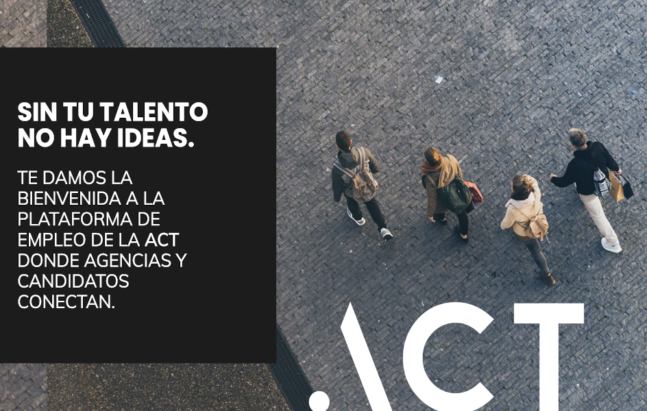 La ACT lanza la Plataforma de Talento Conectado