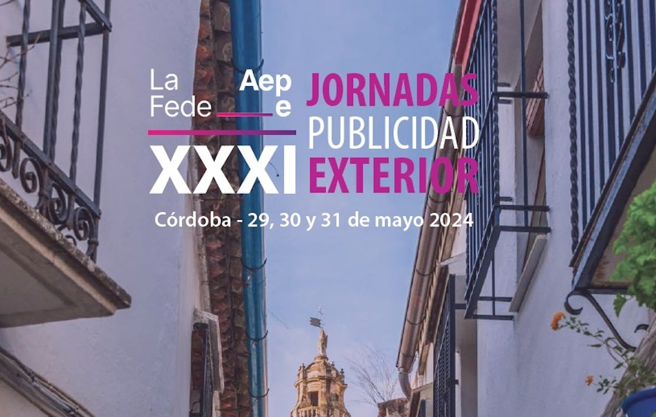 La Fede-Aepe da a conocer los participantes de sus Jornadas de Publicidad Exterior