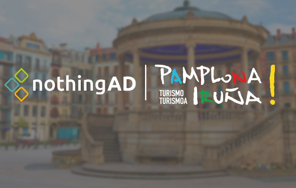 Turismo de Pamplona elige a NothingAD para liderar su estrategia de marketing digital