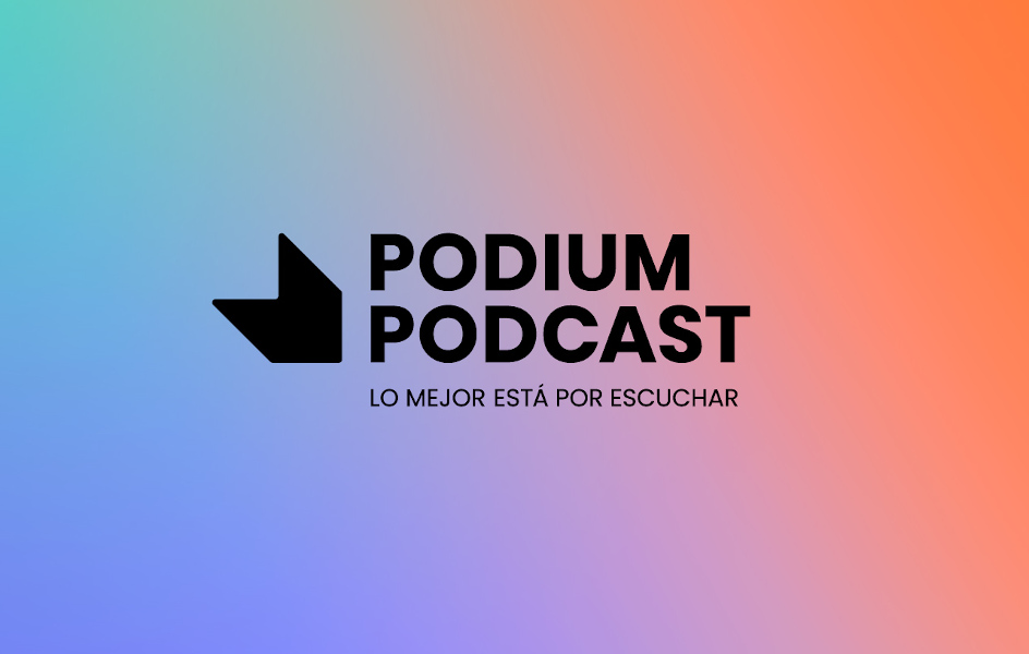 Podium Podcast se renueva de la mano de la agencia Player