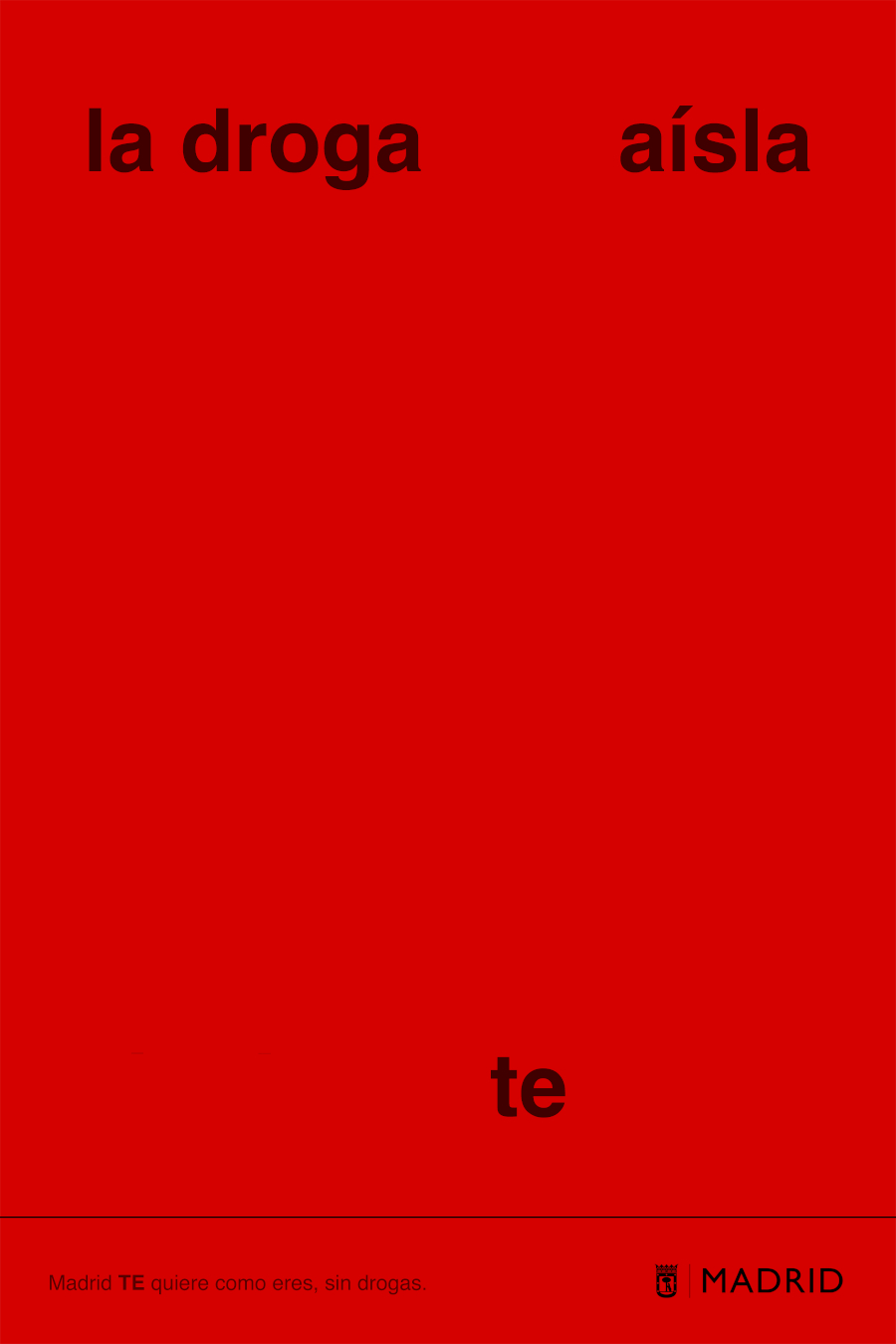 Ayuntamiento de Madrid. Madrid te quiere como eres, sin drogas. Gr 2. Noviembre 2025