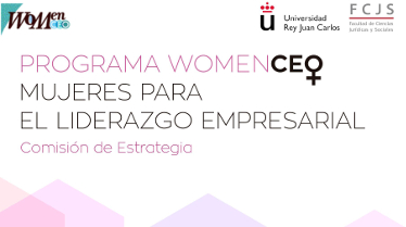 WomenCEO y la Rey Juan Carlos impulsan un programa de liderazgo para universitarias